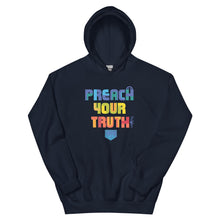 Load image into Gallery viewer, Unisex hoodie &quot;Preach your Truth&quot;